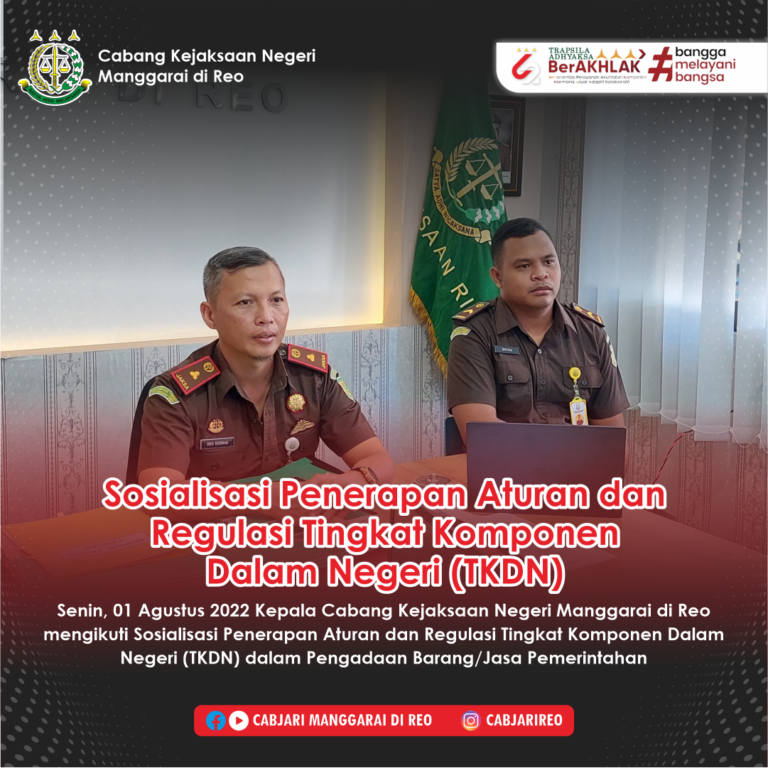 Sosialisasi Penerapan Aturan dan Regulasi Tingkat Komponen Dalam Negeri (TKDN)